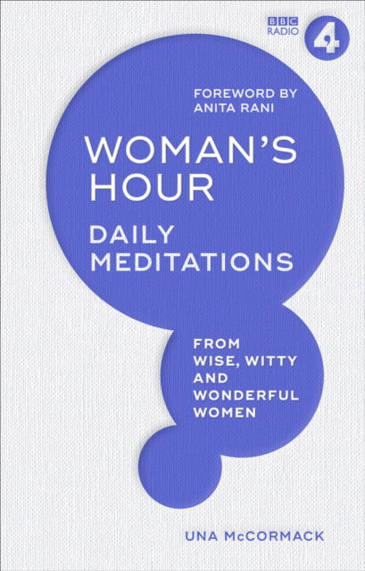 Cover for Una McCormack · Woman's Hour: Daily Meditations from Wise, Witty and Wonderful Women (Hardcover Book) (2025)