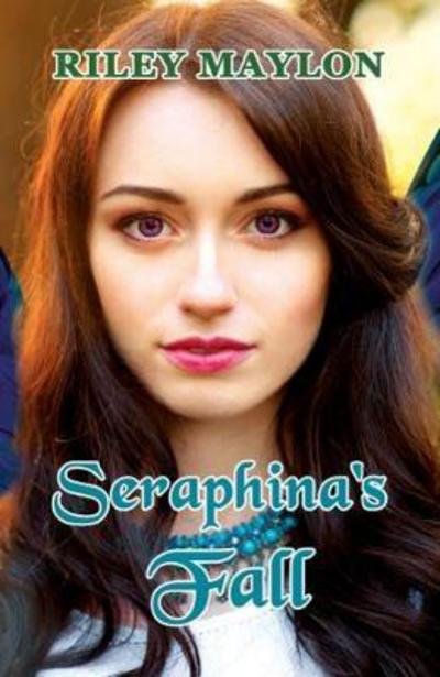 Cover for Riley Maylon · Seraphina's Fall (Paperback Bog) (2018)