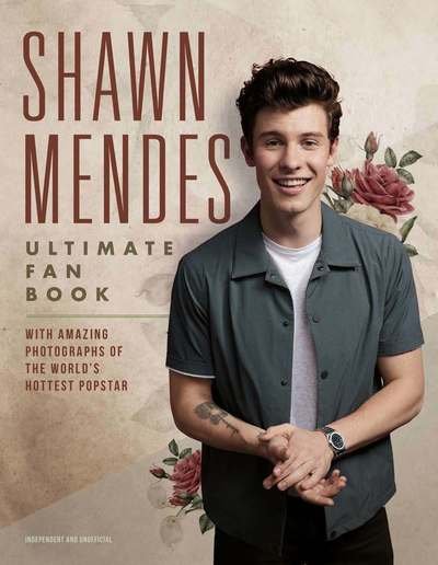 Cover for Malcolm Croft · Shawn Mendes: The Ultimate Fan Book: With amazing photographs of the world's hottest popstar - The Ultimate Fan Book (Gebundenes Buch) (2019)