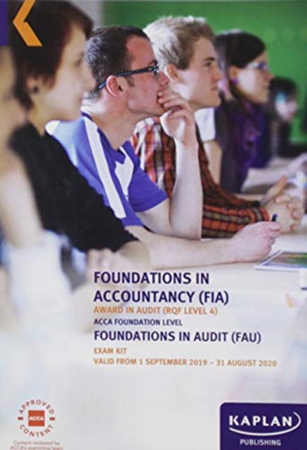 Foundations in Audit (Int / Uk) - Exam Kit - Kaplan Publishing - Bücher - Kaplan Publishing - 9781787404069 - 30. April 2019