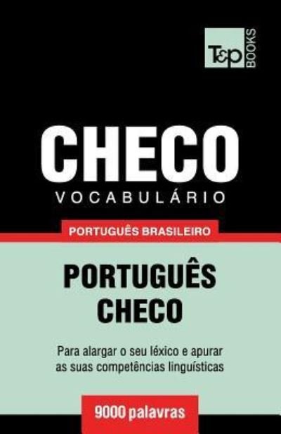 Cover for Andrey Taranov · Vocabulario Portugues Brasileiro-Checo - 9000 palavras (Pocketbok) (2018)