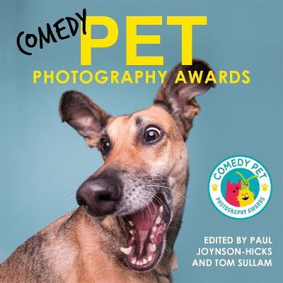 Cover for Sullam, Paul Joynson-Hicks &amp; Tom · Comedy Pet Photography Awards (Hardcover Book) (2024)