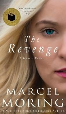 Cover for Marcel Moring · The Revenge: A Romantic Thriller (Gebundenes Buch) (2011)