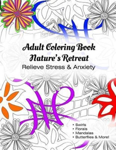 Cover for T Irvolino · Adult Coloring Book Nature's Retreat (Pocketbok) (2019)