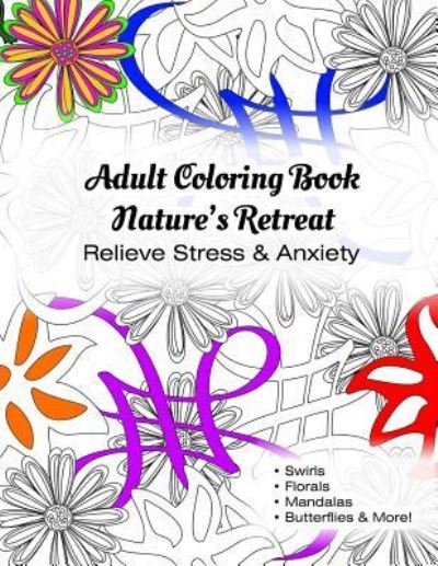 Cover for T Irvolino · Adult Coloring Book Nature's Retreat (Paperback Bog) (2019)