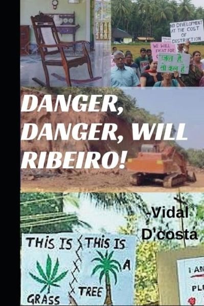 Cover for Vidal D'Costa · Danger, Danger, Will Ribeiro! (Pocketbok) (2019)