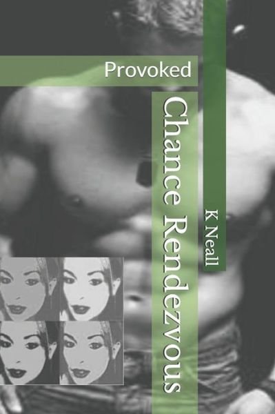 Cover for K Neall · Chance Rendezvous (Paperback Book) (2019)