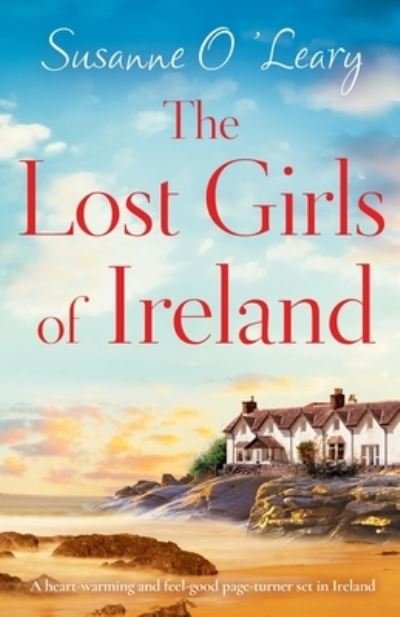 Cover for Susanne O'Leary · The Lost Girls of Ireland: A heart-warming and feel-good page-turner set in Ireland - Sandy Cove (Paperback Book) (2021)