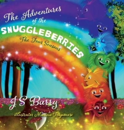 Cover for J S Barry · The Adventures of the Snuggleberries (Hardcover Book) (2022)