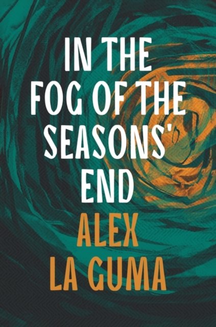 Cover for Alex La Guma · In the Fog of the Seasons' End (Paperback Book) (2024)