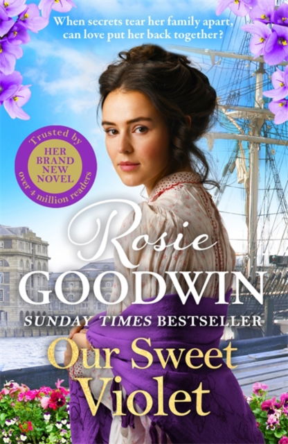 Cover for Rosie Goodwin · Our Sweet Violet: The third book in the Flower Girls collection from Britain's best-loved saga author - Flower Girls Collection (Hardcover Book) (2025)