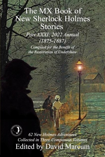 Cover for David Marcum · The MX Book of New Sherlock Holmes Stories - Part XXXI: 2022 Annual (1875-1887) - MX Book of New Sherlock Holmes Stories (Paperback Book) (2022)