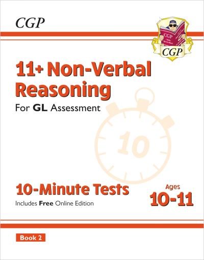 11+ GL 10-Minute Tests: Non-Verbal Reasoning - Ages 10-11 Book 2 (with Online Edition) - CGP GL 11+ Ages 10-11 - CGP Books - Outro - Coordination Group Publications Ltd (CGP - 9781837741069 - 13 de dezembro de 2023