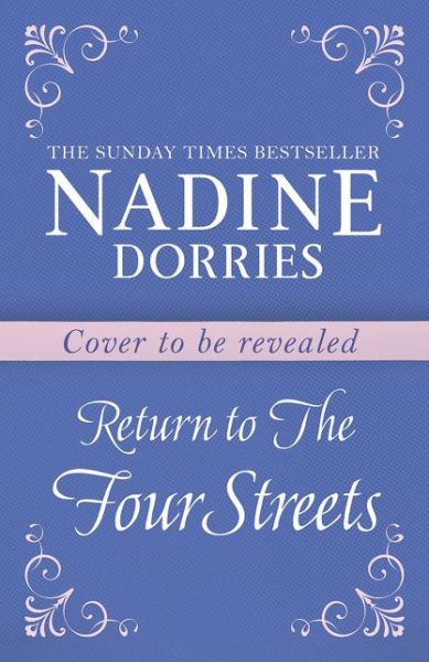 Cover for Nadine Dorries · Coming Home to the Four Streets (Inbunden Bok) (2021)