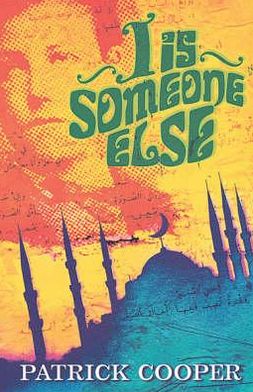 I Is Someone Else - Patrick Cooper - Books - Andersen Press Ltd - 9781842703069 - November 27, 2003