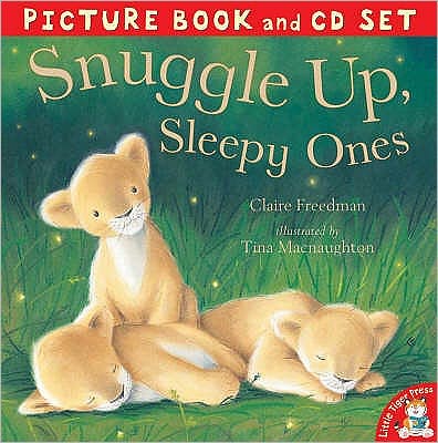 Cover for Claire Freedman · Snuggle Up, Sleepy Ones (Book) (2008)