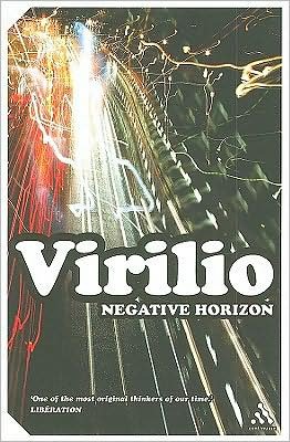 Cover for Paul Virilio · Negative Horizon: An Essay in Dromoscopy - Continuum Impacts (Taschenbuch) (2008)