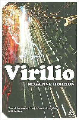 Cover for Paul Virilio · Negative Horizon: An Essay in Dromoscopy - Continuum Impacts (Paperback Book) (2008)