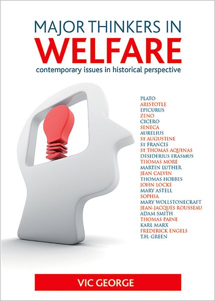 Cover for Vic George · Major thinkers in welfare: Contemporary issues in historical perspective (Hardcover Book) (2010)