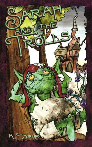 Cover for R. F. Burling · Sarah and the Trolls (Paperback Book) (2009)