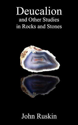 Cover for John Ruskin · Deucalion and Other Studies in Rocks and Stones (Hardcover Book) (2010)