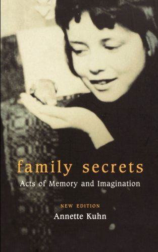 Cover for Annette Kuhn · Family Secrets: Acts of Memory and Imagination (Taschenbuch) [2 New edition] (2002)