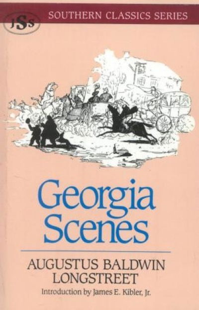 Cover for Augustus Baldwin Longstreet · Georgia Scenes - Southern Classics Series (Paperback Book) (1992)