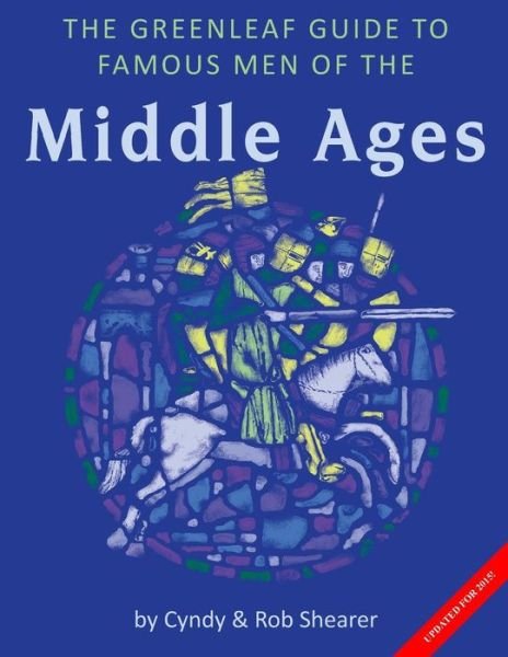 Cover for Cynthia a Shearer · The Greenleaf Guide to Famous men of the Middle Ages (Pocketbok) (1992)