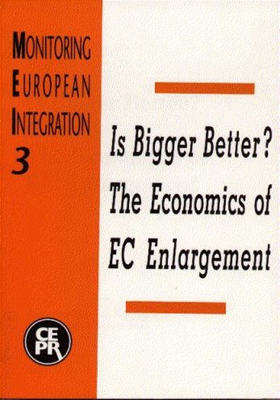 Cover for Richard Baldwin · Is Bigger Better? the Economics of Ec Enlargement (Monitoring European Integration S) (Pocketbok) (1994)
