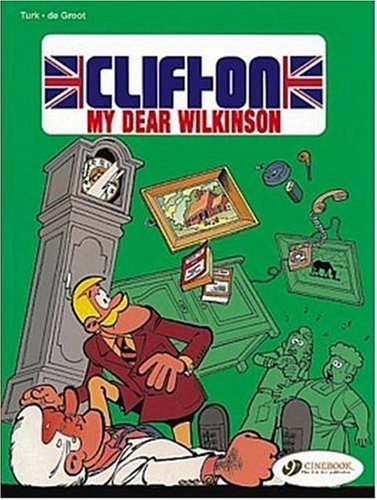 Cover for Turk &amp; De Groot · Clifton 1: My Dear Wilkinson (Paperback Book) [Tra edition] (2005)