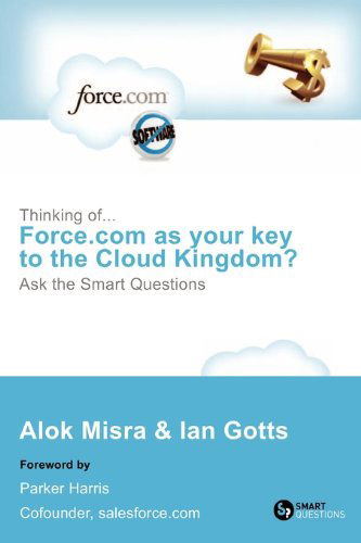 Cover for Ian Gotts · Thinking Of... Force.com As Your Key to the Cloud Kingdom? Ask the Smart Questions (Paperback Book) (2010)