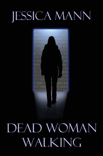 Dead Woman Walking - Jessica Mann - Książki - The Cornovia Press - 9781908878069 - 20 czerwca 2013