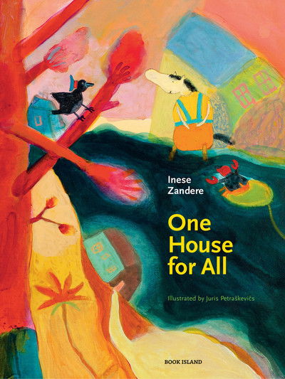 One House for All - Inese Zandere - Books - Book Island Limited - 9781911496069 - October 5, 2017