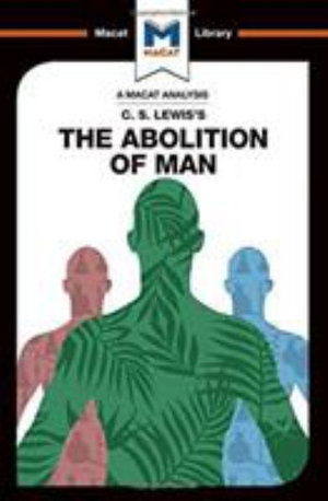 Cover for Ruth Jackson · An Analysis of C.S. Lewis's The Abolition of Man - The Macat Library (Hardcover Book) (2017)