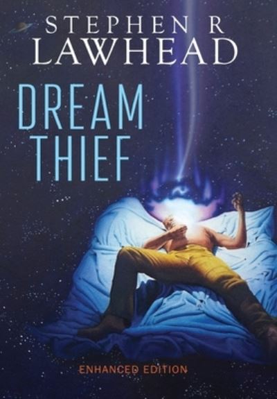 Cover for Stephen R Lawhead · Dream Thief (Inbunden Bok) [Enhanced edition] (2020)