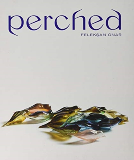 Perched (German Edition): FeleksAn Onar - Louis De Bernieres - Books - Paul Holberton Publishing Ltd - 9781913645069 - November 15, 2020