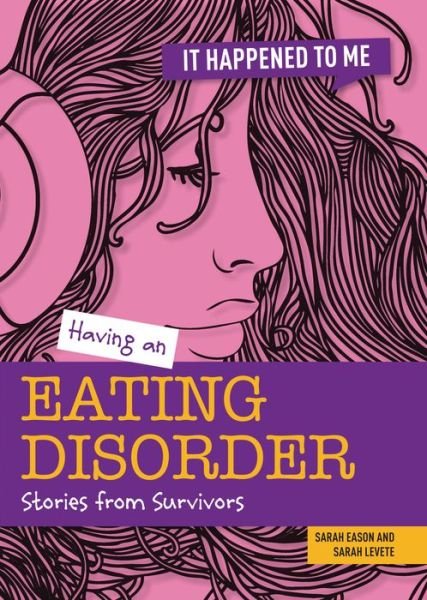 Cover for Sarah Levete · Having an Eating Disorder (Hardcover Book) (2022)