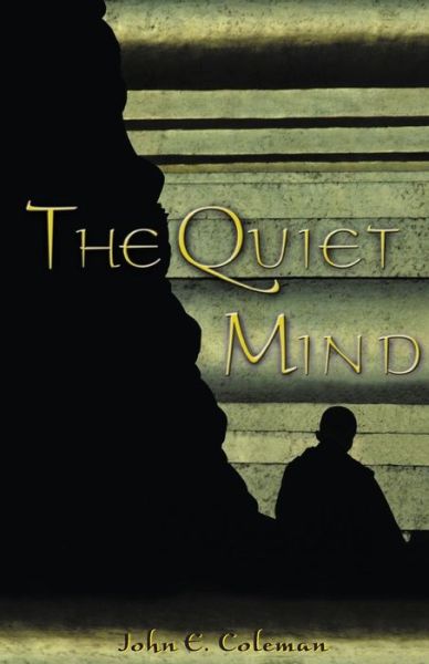 Cover for John E. Coleman · The Quiet Mind (Paperback Book) (2000)