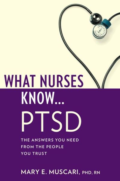 Cover for Mary Muscari · What Nurses Know...PTSD (Paperback Book) (2012)