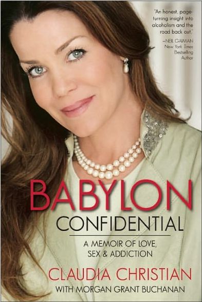 Cover for Claudia Christian · Babylon Confidential: A Memoir of Love, Sex, and Addiction (Paperback Book) (2012)