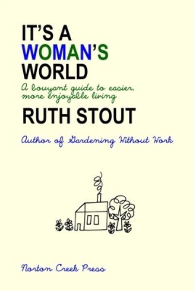 Cover for Ruth Stout · It's a Woman's World (Paperback Book) (2016)