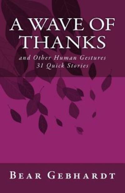 Cover for Bear Jack Gebhardt · A Wave of Thanks (Paperback Book) (2015)