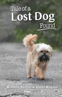 Cover for Michelle Barrett · Tale of a Lost Dog Found (Paperback Book) (2013)