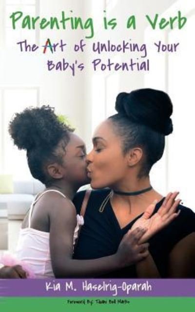 Cover for Kia M Haselrig-Oparah · Parenting is a Verb (Paperback Book) (2018)