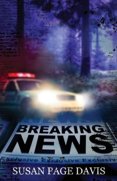 Cover for Susan Page Davis · Breaking News (Paperback Book) (2018)