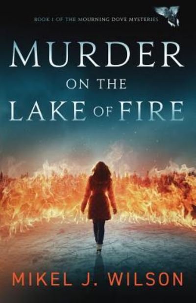 Cover for Mikel J Wilson · Murder on the Lake of Fire (Taschenbuch) (2017)
