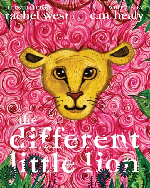 The Different Little Lion - CM Healy - Bücher - Mercury West Publishing - 9781948577069 - 9. Juni 2020