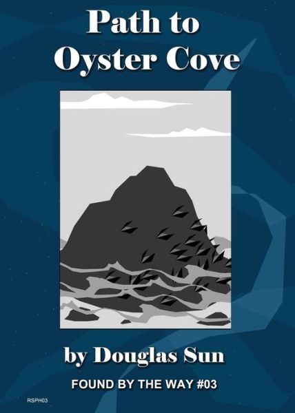 Cover for Douglas Sun · Path to Oyster Cove (Taschenbuch) (2019)