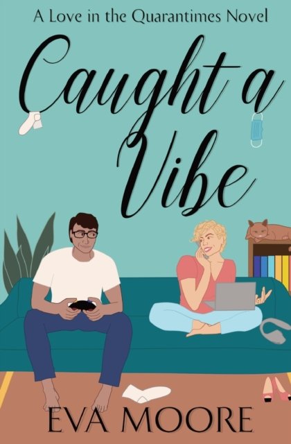 Cover for Eva Moore · Caught A Vibe (Taschenbuch) (2022)