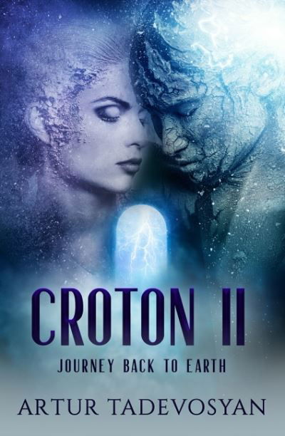 Cover for Tadevosyan, Artur (Artur Tadevosyan) · Croton II: Journey Back to Earth (Pocketbok) (2022)